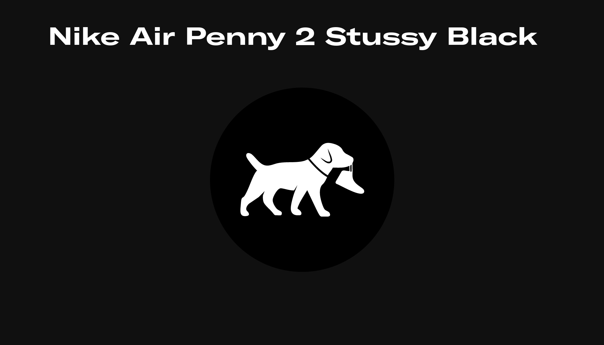 Nike Air Penny 2 Stussy Black Raffles And Release Dates